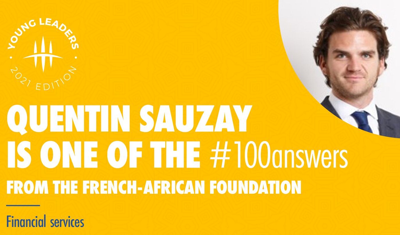 Quentin Sauzay selected to take part in the French-African Foundation Young Leaders Program